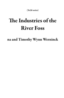 Image for Industries of the River Foss