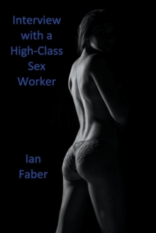 Image for Interview with a High-Class Sex Worker