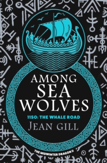 Image for Among Sea Wolves: 1150: The Whale Road