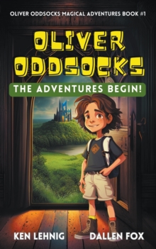 Image for Oliver Oddsocks The Adventures Begin!