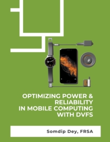 Image for Optimizing Power & Reliability in Mobile Computing with DVFS