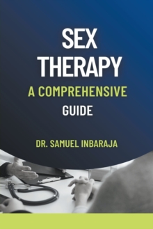 Sex Therapy: A Comprehensive Guide