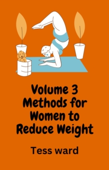 Image for Volume 3 Methods for Women to Reduce Weight