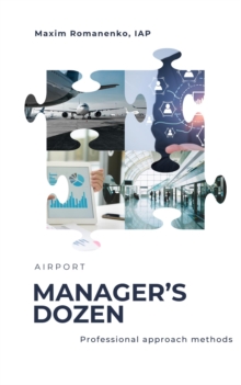 Image for Airport. Manager's Dozen. Professional Approach Methods: &quote;Professional Essentials&quote; Training Concept, #2