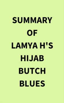 Image for Summary of Lamya H's Hijab Butch Blues
