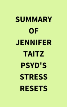 Image for Summary of Jennifer  Taitz PsyD's Stress Resets