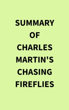 Image for Summary of Charles Martin's Chasing Fireflies