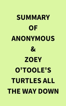 Image for Summary of Anonymous & Zoey O'Toole's Turtles All The Way Down