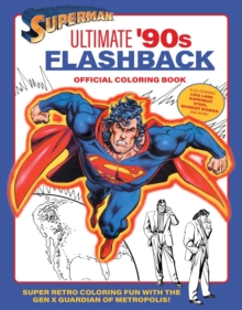 Image for Superman: Ultimate '90s Flashback Official Coloring Book
