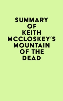 Image for Summary of Keith McCloskey's Mountain of the Dead