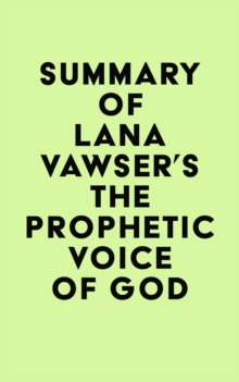 Image for Summary of Lana Vawser's The Prophetic Voice of God