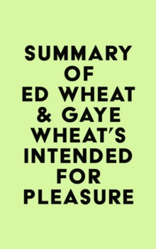 Image for Summary of Ed Wheat & Gaye Wheat's Intended for Pleasure