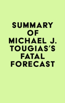 Image for Summary of Michael J. Tougias's Fatal Forecast