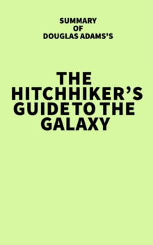 Image for Summary of Douglas Adams's The Hitchhiker's Guide to the Galaxy