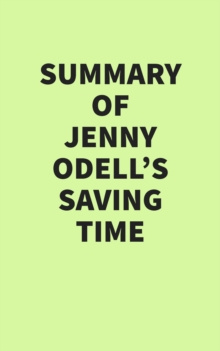 Image for Summary of Jenny Odell's Saving Time