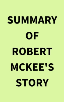 Image for Summary of Robert McKee's Story