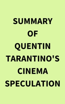Image for Summary of Quentin Tarantino's Cinema Speculation