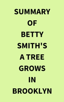 Image for Summary of Betty Smith's A Tree Grows in Brooklyn