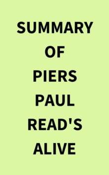 Image for Summary of Piers Paul Read's Alive