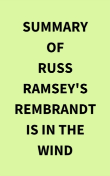 Image for Summary of Russ Ramsey's Rembrandt Is in the Wind