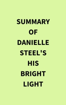 Image for Summary of Danielle Steel's His Bright Light