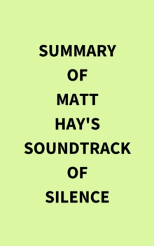 Image for Summary of Matt Hay's Soundtrack of Silence