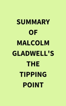 Image for Summary of Malcolm Gladwell's The Tipping Point