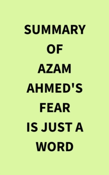 Image for Summary of Azam Ahmed's Fear Is Just a Word
