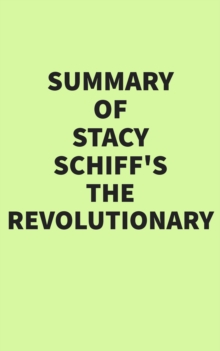 Image for Summary of Stacy Schiff's The Revolutionary