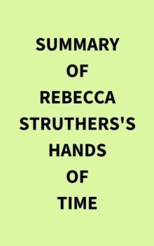 Image for Summary of Rebecca Struthers's Hands of Time