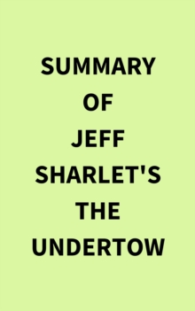 Image for Summary of Jeff Sharlet's The Undertow
