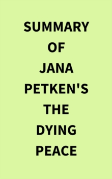 Image for Summary of Jana Petken's The Dying Peace