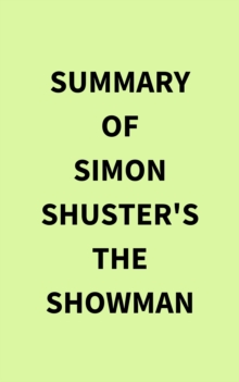 Image for Summary of Simon Shuster's The Showman