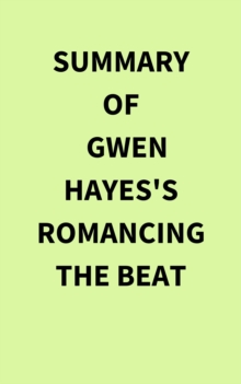 Image for Summary of Gwen Hayes's Romancing the Beat