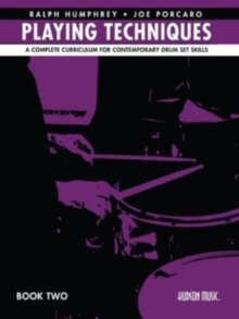 Ralph Humphrey & Joe Porcaro Playing Techniques 2: A Complete Curriculum for Contemporary Drum Set Skills – Spiral Bound