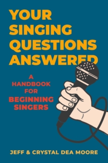 Image for Your Singing Questions Answered: A Handbook for Beginning Singers