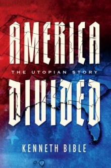 Image for America Divided : The Utopian Story: The Utopian Story
