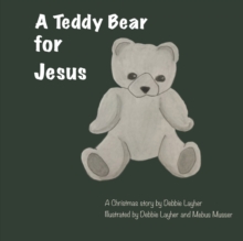 Image for A Teddy Bear for Jesus