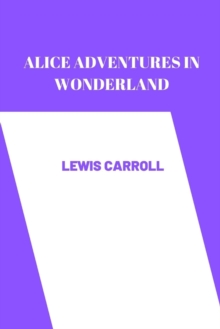 Image for alice adventures in wonderland by Lewis Carroll