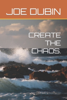 Image for Create the Chaos.