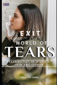 Image for Exit from Your World of Tears