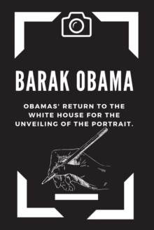 Image for BARAK OBAMA : Obamas' Return To The White House For The Unveiling Of The Portrait.