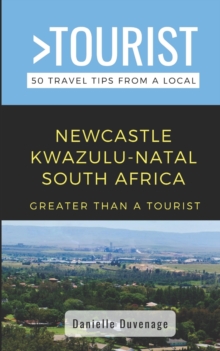 Image for Greater Than a Tourist- Newcastle Kwazulu-Natal South Africa
