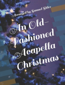 Image for An Old-Fashioned Acapella Christmas