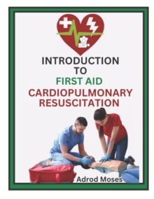 Image for Introduction to First Aid and Cardiopulmonary Resuscitation