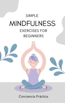 Image for Simple mindfulness exercises for beginners