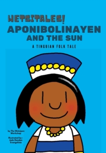 Image for Wetsitales! Aponibolinayen and the Sun