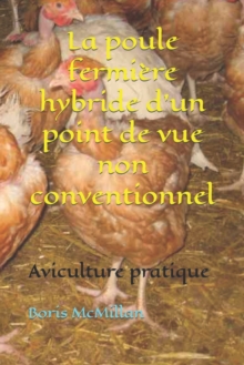 Image for La poule fermiere hybride d'un point de vue non conventionnel
