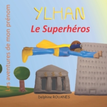 Image for Ylhan le Superheros