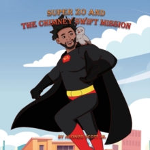 Image for Super Zo and The Chimney Swift Mission